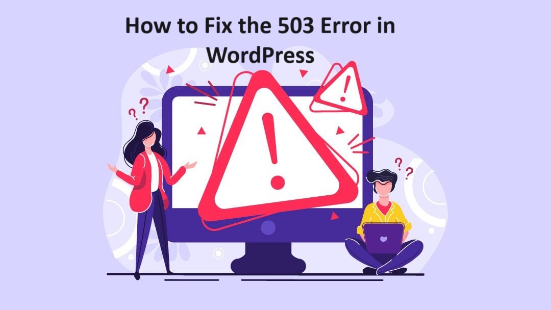 How to Fix the 503 Error in WordPress