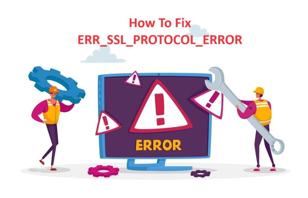 ERR_SSL_PROTOCOL_ERROR